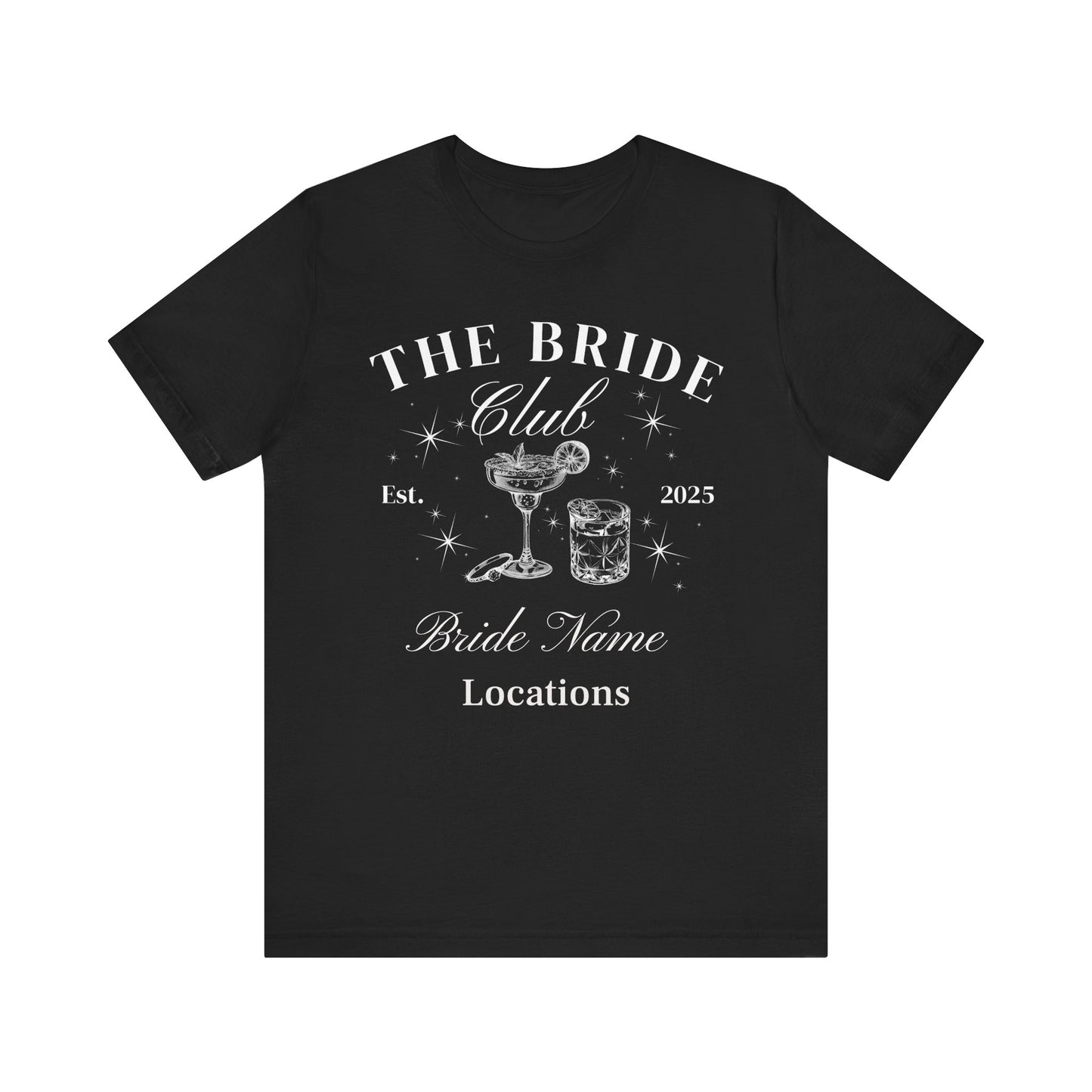 Bride Club Bachelorette Tee - Unisex Short Sleeve T-Shirt