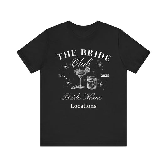 Bride Club Bachelorette Tee - Unisex Short Sleeve T-Shirt