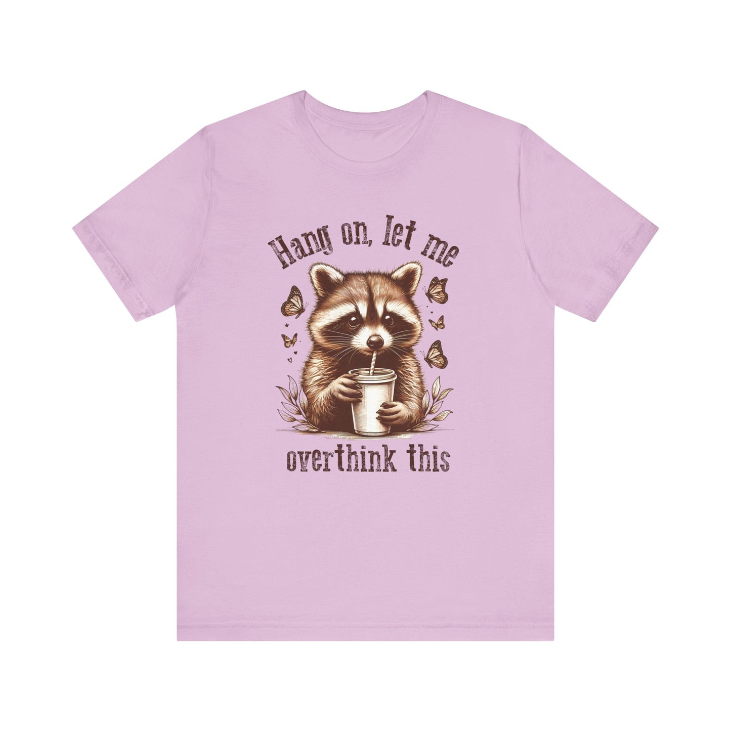 Funny Raccoon Tee - "Hang On, Let Me Overthink This" - Unisex Jersey Short Sleeve
